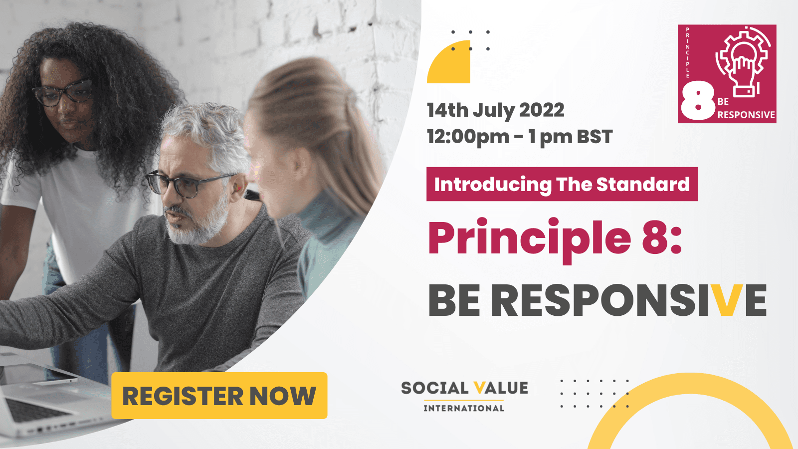 Principle 8: Be Responsive